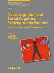 Neurocognition and Social Cognition in Schizophrenia Patients Basic Concepts and Treatment