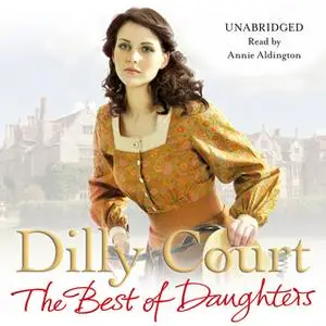 «The Best of Daughters» by Dilly Court