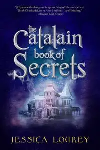 «The Catalain Book of Secrets» by Jessica Lourey