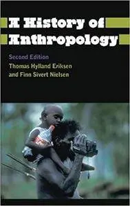 A History of Anthropology (2nd Edition)