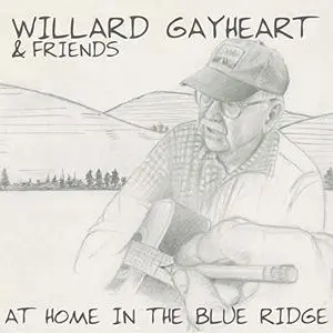 Gayheart Willard - At Home in the Blue Ridge (2019) [Official Digital Download 24/96]