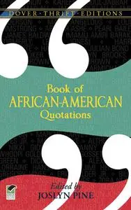 «Book of African-American Quotations» by Joslyn Pine