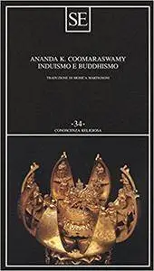 Ananda K. Coomaraswamy - Induismo e buddhismo