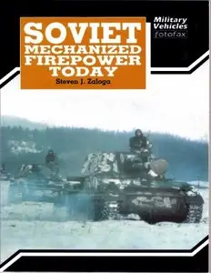 Soviet Mechanized Firepower Today (Military Vehicles Fotofax)