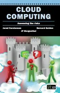 Cloud Computing - Assessing the Risks (repost)