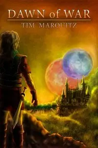 Tim Marquitz - Dawn of War (Blood War Trilogy, Book 1)