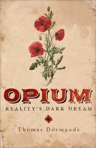 Opium Reality s Dark Dream