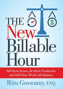 «The New Billable Hour» by Ritu Goswamy