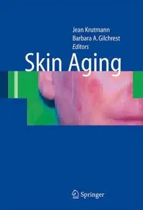 Skin Aging by Barbara A. Gilchrest