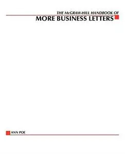 The McGraw-Hill handbook of more business letters