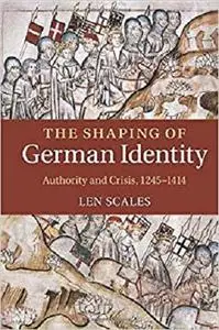 The Shaping of German Identity