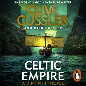 «Celtic Empire» by Clive Cussler,Dirk Cussler