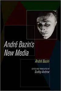 Andre Bazin's New Media