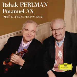 Perlman, Ax - Faure, Strauss: Violin Sonatas (2015)