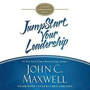 Jumpstart Your Leadership: A 90-Day Improvement Plan [Audiobook]