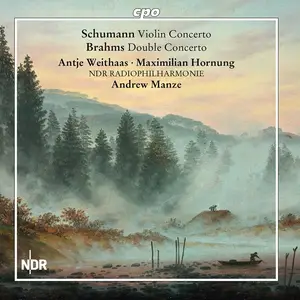 Antje Weithaas, Andrew Manze, NDR Radiophilharmonie - Robert Schumann: Violin Concerto; Brahms: Double Concerto (2019)