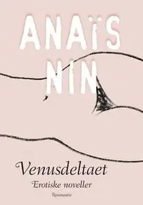 «Venusdeltaet» by Anaïs Nin