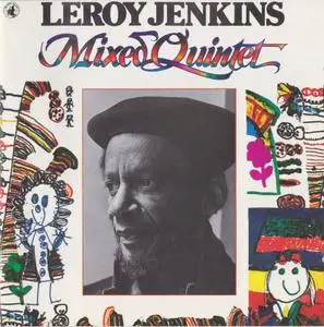 Leroy Jenkins - Mixed Quintet (1993)