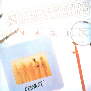 Crusaders - Images (1978) {MCA Japan}