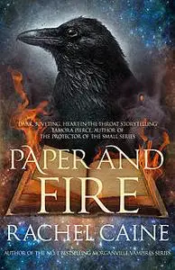 «Paper and Fire» by Rachel Caine