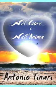 Nel cuore e nell’anima