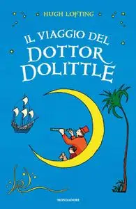 Hugh Lofting - Il viaggio del Dottor Dolittle
