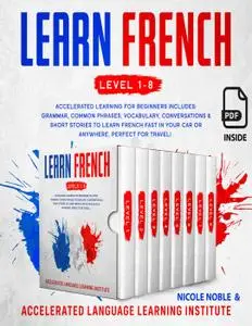 Learn French: French Accelerated Learning for Beginners.