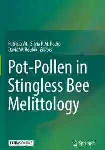 Pot-Pollen in Stingless Bee Melittology