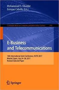 E-Business and Telecommunications: 14th International Joint Conference, ICETE 2017