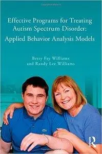 Effective Programs for Treating Autism Spectrum Disorder: Applied Behavior Analysis Models (repost)