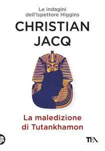 Christian Jacq - La maledizione di Tutankhamon