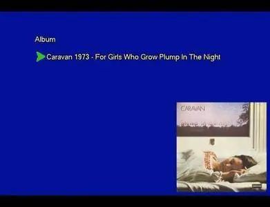 Caravan - For Girls Who Grow Plump In The Night (1973) [Vinyl Rip 16/44 & mp3-320 + DVD]