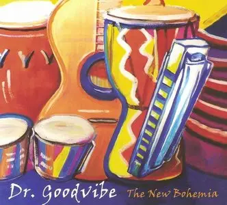 Dr. Goodvibe - The New Bohemia (2012)