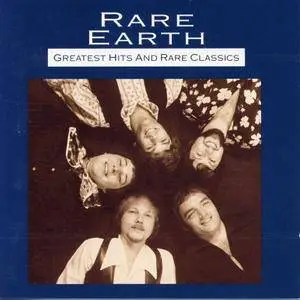 Rare Earth - Greatest Hits And Rare Classics (1991) Repost