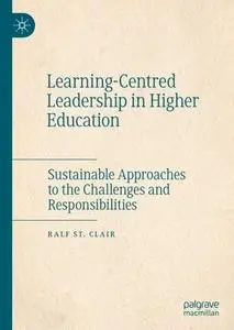 Learning-Centred Leadership in Higher Education: Sustainable Approaches to the Challenges and Responsibilities