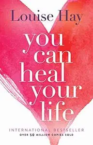 You Can Heal Your Life (Repost)