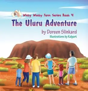 «The Uluru Adventure» by Doreen Slinkard