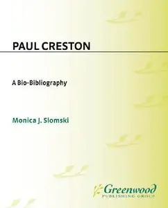 Paul Creston: A Bio-Bibliography [Repost]