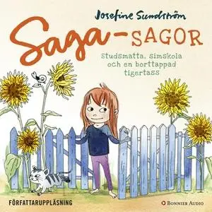 «Sagasagor. Studsmatta, simskola och en borttappad tigertass» by Josefine Sundström