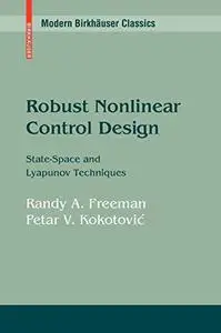 Robust Nonlinear Control Design: State-Space and Lyapunov Techniques