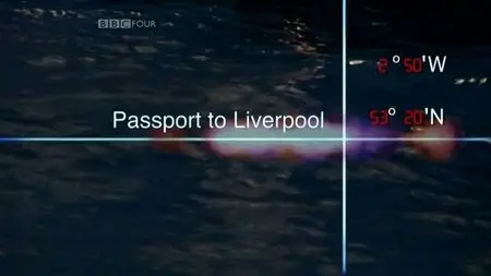BBC - Passport To Liverpool (2008)