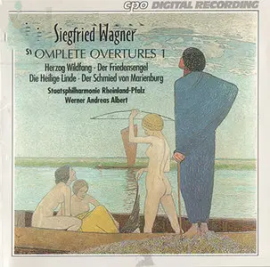 Siegfried Wagner - Staatsphilharmonie RP / Albert - Complete Ouvertures Vol. 1 (1994, CPO # 999 003-2) [RE-UP]