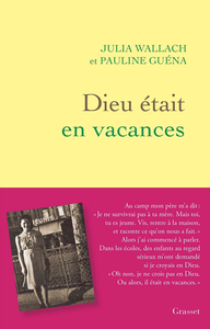 Dieu était en vacances - Julia Wallach, Pauline Guéna