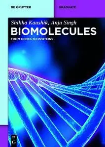 Biomolecules: From Genes to Proteins (De Gruyter Textbook)
