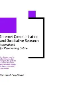 Internet Communication and Qualitative Research: A Handbook for Researching Online