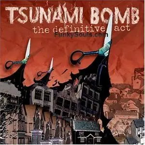 Tsunami Bomb - The Definitive Act