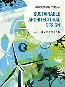 Sustainable Architectural Design: An Overview