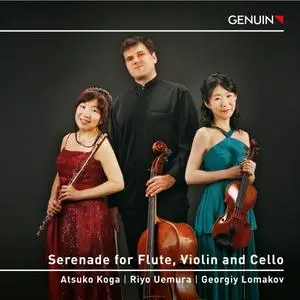 Atsuko Koga, Riyo Uemura & Georgiy Lomakov - Serenade for Flute, Violin and Cello (2023)