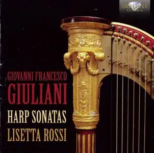 Lisetta Rossi - Giovanni Francesco Giuliani: Harp Sonatas (2012)