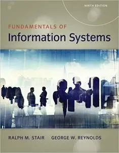 Fundamentals of Information Systems, 9th Edition